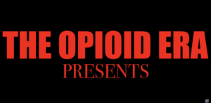 THE OPIOID ERA T